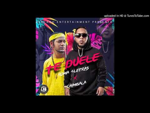 Te Duele Roma 4Letras ❌ Chimbala -  (Audio Oficial ) Sonido HD