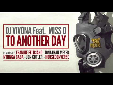 Dj Vivona feat. Miss D - To Another Day (Jon Cutler Remix) - SSM003