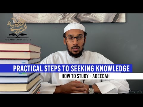 Practical Steps To Seeking Knowledge - How To Study Aqeedah - Ustadh Muhammad Abdurrahman