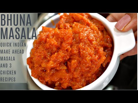 Easy and Quick Indian Bhuna Masala | 3 Chicken curries from one masala | Quick Chicken gravy