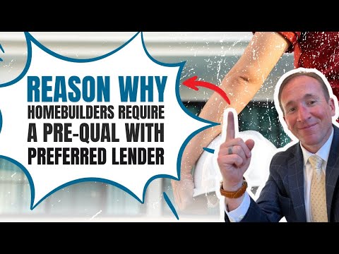Reason Why Homebuilders REQUIRE A Pre-Qual with PREFERRED Lender | Nathan Nelson, Real Estate Tips