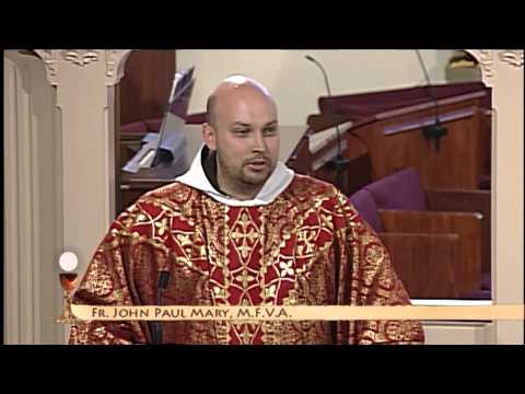 Daily Catholic Mass 2014-07-03 - Fr. John Paul Mary - St. Thomas, Apostle