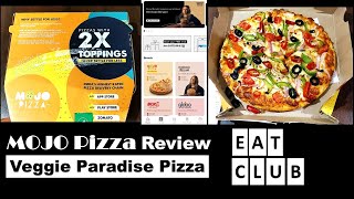 Mojo Pizza Review | How to order from EatClub | Veggie Paradise Pizza | Eatclub App review