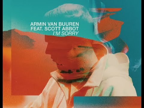Armin van Buuren ft. Scott Abbot - I'm Sorry(TML Radio Version)(wang yue Remake)