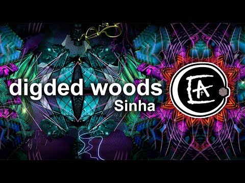 Digded Woods - Sinha - [Dark Psy Music] Advanced Psytrance 2018