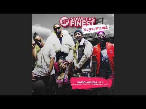 Soweto’s Finest – Siyavuma (Re-Up) ft. Kamo Mphela, M.J, Tom London & Flakko