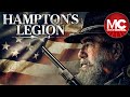 Hampton's Legion | Full Civil War Movie | 2021