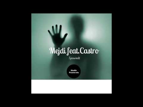 Mejdi feat KuBuchCastro-Spowiedź
