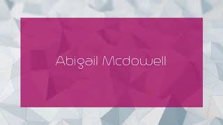 Abigail Mcdowell - appearance