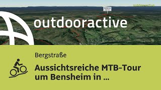 Aussichtsreiche MTB-Tour um Bensheim in Geo-Naturpark Bergstraße-Odenw
