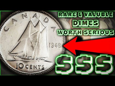 RARE & VALUABLE CANADIAN DIMES WORTH "SERIOUS MONEY!!"