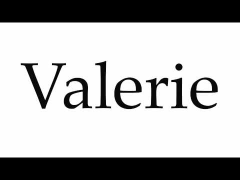 How to Pronounce Valerie