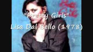 Pretty Girls - Lisa Dal Bello  (Canada 1978)