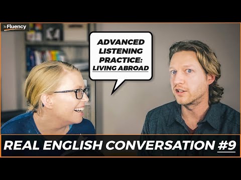 高級英語會話課#9:海外生活（學習真正的英語，有字幕）。 (Advanced English Conversation Lesson #9: Living Abroad  (learn real English w/ subtitles))