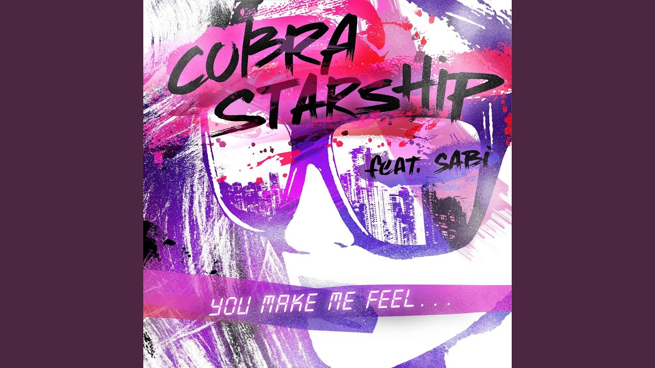 Cover for the song 'You Make Me Feel... (feat. Sabi)' by artist(s) 'Cobra Starship, Sabi'