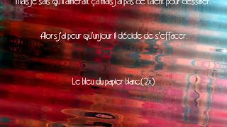 Le bleu du papier blanc / lecture avec les paroles