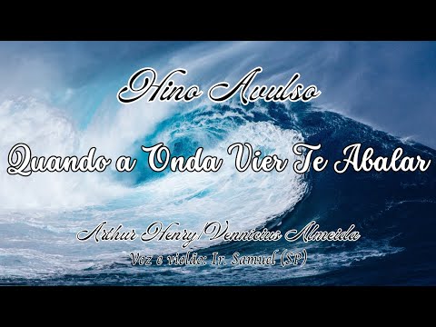 Quando A Onda Vier Te Abalar - Arthur Henry e…