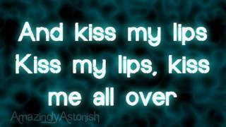 Kiss My Lips - Dev *Lyrics On Screen* HD