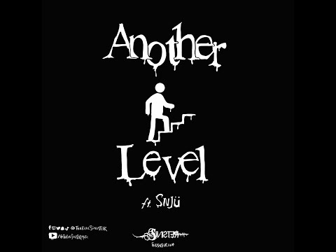 Another Level - Sinister ft. SNJU