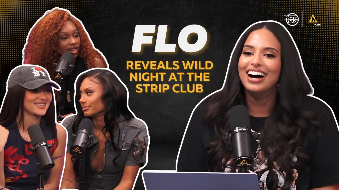 FLO Reveals Wild Night at the Strip Club & Why They Don’t Block Their Exes