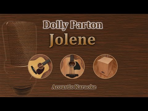 Jolene - Dolly Parton (Acoustic Karaoke)