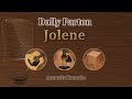 Jolene - Dolly Parton (Acoustic Karaoke)