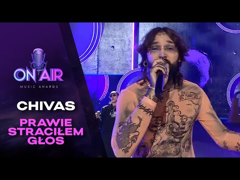 Chivas - Prawie Straciłem Głos || On Air Music Awards 2025