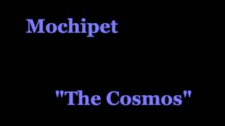 Mochipet 'The Cosmos'