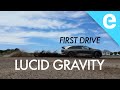 Lucid Gravity Grand Touring First Drive