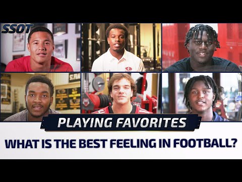 Playing Favorites: What is the best feeling in football?