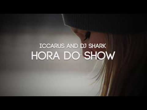 [ No Copyright ] Iccarus x DJ Shark   Hora do Show