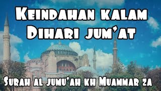 Download lagu murottal alquran surah al jumuah kh Muammar za mp3