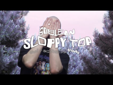 Goblean - Sloppy top prod. GeezyBeatz