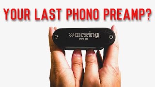 The WAXWING:  Before You Buy A New Phono Preamp, Watch This!