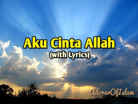 Aku Cinta Allah - Wali [with Lyrics]