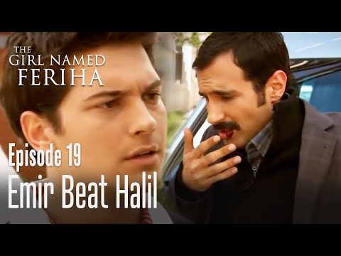 Emir beat Halil - The Girl Named Feriha | Episode 19