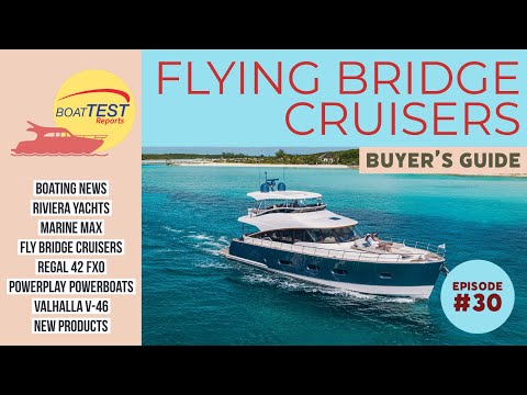 Buyer's Guide to Flying Bridge Cruisers: Episode #30 of BoatTEST Reports