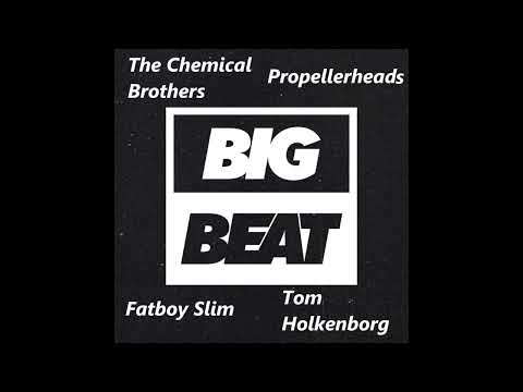 BIG BEAT MIX 2024 : The Chemical Brothers, Gorillaz, Propellerheads, Fatboy Slim, Junkie XL