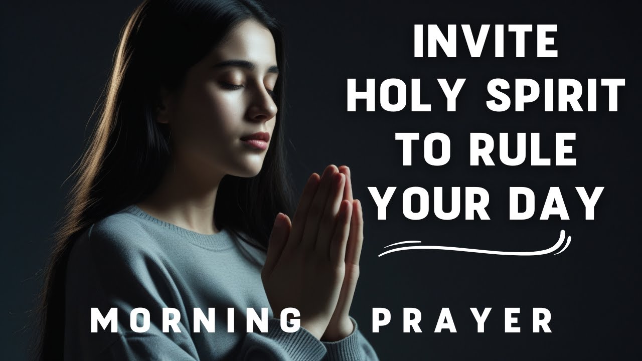 Lord, Fill Me with Your Spirit and Lead Me to the Everlasting Truth | Morning Prayer