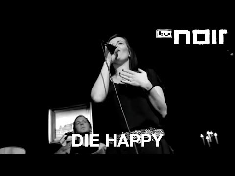 Die Happy - Goodbye (live bei TV Noir)