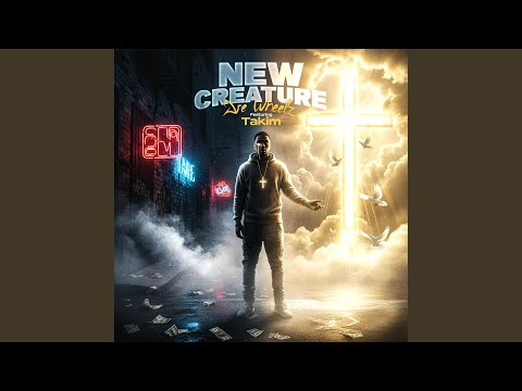 New Creature (feat. Takim)