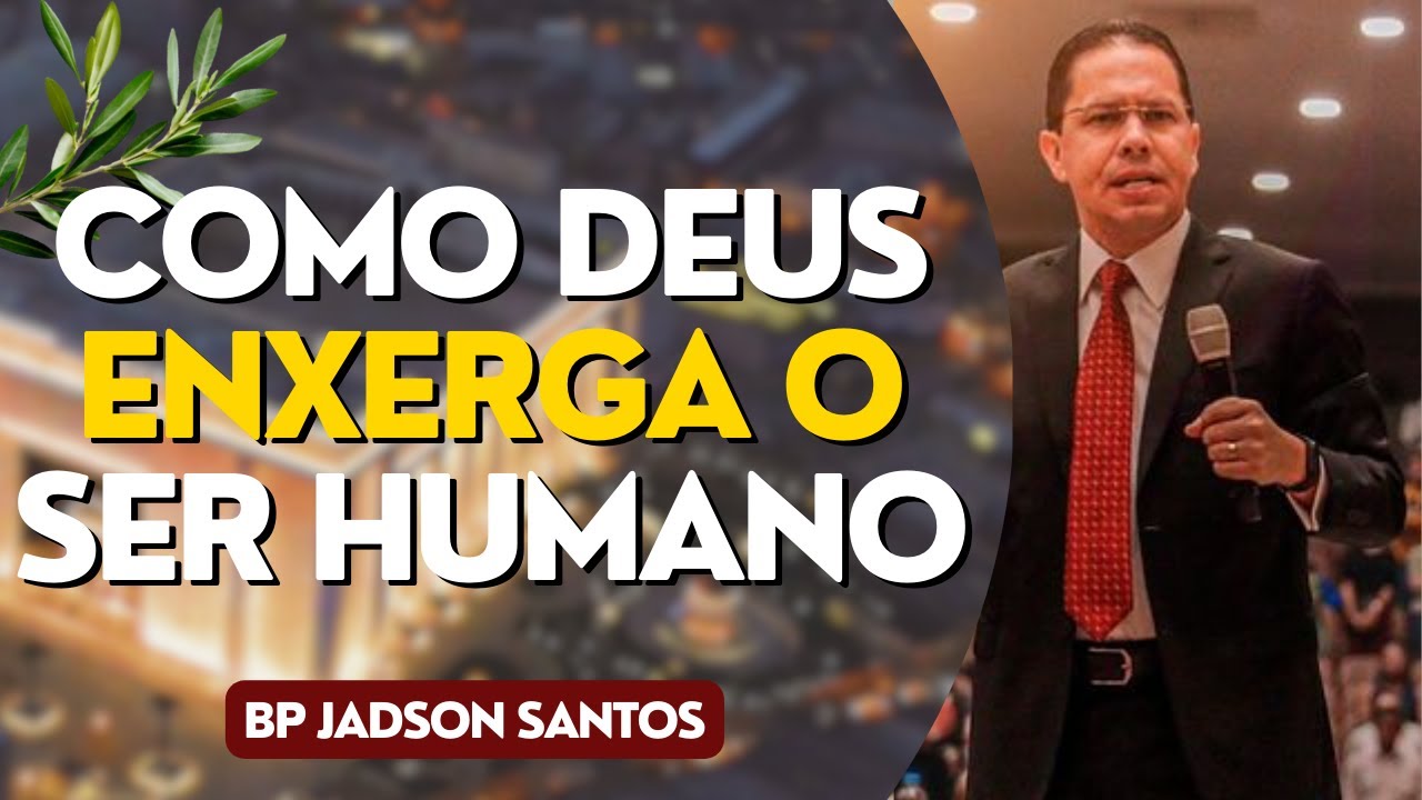 Como Deus Te Vê de Verdade? | Palavra com o Bispo Jadson Santos