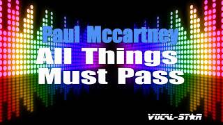 Paul Mccartney - All Things Must Pass (Karaoke Version) with Lyrics HD Vocal-Star Karaoke
