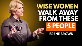 Download the video "5 TYPES OF PEOPLE STRONG WOMEN NEVER KEEP AROUND : CUTTING OFF TOXIC PEOPLE "BRENE BROWN BEST SPEECH"