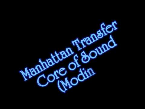 Manhattan Transfer - Core of Sound (Modinha)