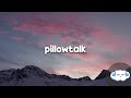 ZAYN - PILLOWTALK (Clean - Lyrics)