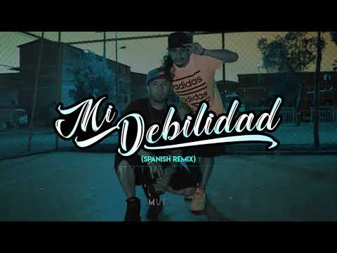 Escala Mercalli - Mi Debilidad (Spanish Remix)