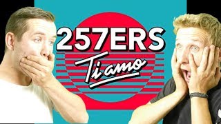 257ers - Ti Amo | 1. Reaktion #OneBrain
