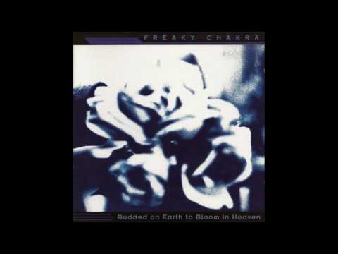 Freaky Chakra Feat. Toni Halliday - Budded On Earth To Bloom In Heaven (Alternative Radio Edit)