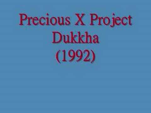 Precious X Project - Dukkha (1992)